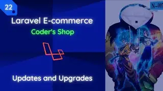 Laravel E-commerce: [22] Update & Upgrades