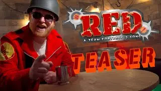 TEASER - RED: A Team Fortress 2 Song