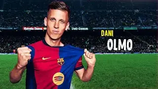 Dani Olmo • Genius Skills, Goals & Creative • Welcome to Barcelona