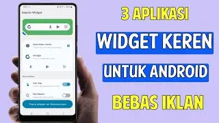 3 Aplikasi Widget Android Terbaik 2024