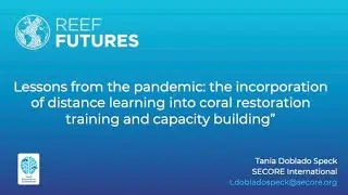 Lessons from the pandemic: the incorporation of distance learning into coral restoration