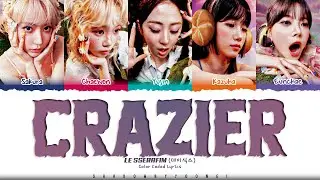 LE SSERAFIM 'Crazier' Lyrics (르세라핌 미치지 못하는 이유 가사) [Color Coded Han_Rom_Eng] | ShadowByYoongi