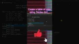 How to create a table of data using python tkinter GUI.