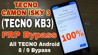 TECNO KB3 FRP Bypass(Tecno Camon iSKY 3)G-Mail Reset All New TECHNO Android 8 & 9 Bypass