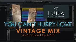 Building A Vintage Mix - "You Cant' Hurry Love" - Full Mix