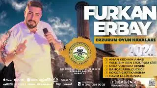 Furkan Erbay 2024 Oyun Havaları - Aman Kedinin Anasi ,Erzurum Gibi ,Mığa Vurdum ,Bahçaların Cücügi