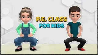 EXERCISES FOR P.E. CLASS FOR KIDS AT HOME