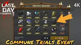 Commune Trials Event is Back/ Last Day on Earth, Survival [4K]