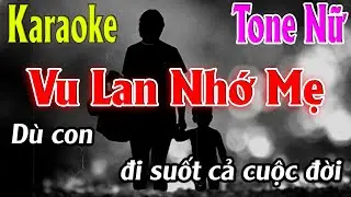 Vu Lan Nhớ Mẹ Karaoke Tone Nữ ( Cm ) Karaoke Lâm Organ - Beat Mới