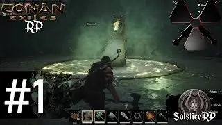 Monster Hunter Already (Solstice RP) - #1 - Conan Exiles RP (Cassian)