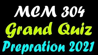MCM304 Grand Quiz Preparation Spring 2021 | Grand Quiz Preparation Spring 2021