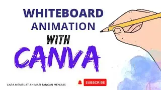 CARA MEMBUAT ANIMASI TANGAN MENULIS DI CANVA // CANVA WHITEBOARD ANIMATION