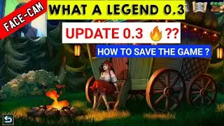 What a Legend 0.3 Update | how to save game progress