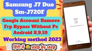 Samsung J7 Duo Sm-J720F Frp/Bypass Google Account Unlock Android 8,9,10 Without Pc new method 2023