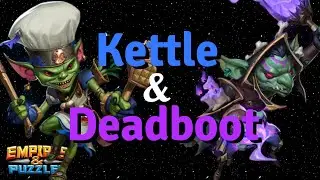 Testing out NEW GOBLINS Deadboot and Kettle at +20 with DOUBLE LIMIT BREAKS! | Empires and Puzzles