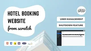 19 - Hotel Booking Website using PHP and MySQL | User Management & Shutdown Feature