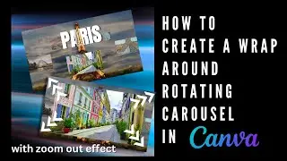 How to Create a Wrap Around Rotating Carousel in Canva with zoom