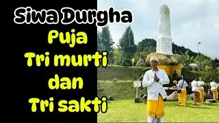 Puja  Dewa Tri Murti dan Tri Sakti