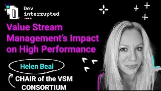 Value Stream Managements Impact on High-Performance