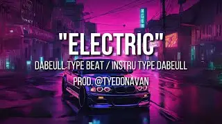 Dabeull Type Beat "ELECTRIC" | Instru Type Dabeull