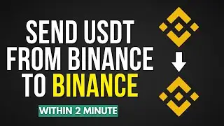 How To Send USDT From Binance To Binance [Easy Method]