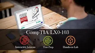 CompTIA Linux+: LX0 103 Complete (Course & Lab)