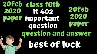 CBSE 10TH IT IMPORTANT PAPER | 20 FEB EXAM | CLASS XTH IT | 10TH CLASS IMPORTANT QUESTION