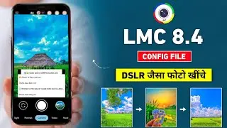 Lmc 8.4 config file | Lmc 8.4 config file full setup | Dslr jaise camera app | Lmc 8.4 full tutorial