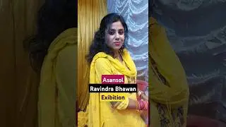 Asansol Rabindra Bhawan Exibition 2024 #shorts #shortsvideo @asansolkonokanjali9357 #ytshorts