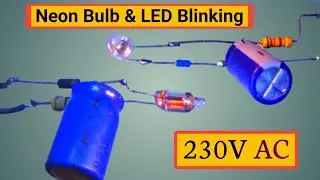 230V AC Blinking LED Circuit | How to Make AC Indicator at Home | 230V AC Neon Bulb Circuit