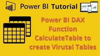 Power BI CalculateTable DAX function to create new virtual table and measure based on condition