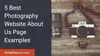 5 Best Photography Website About Us Page Examples