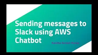 Sending messages to Slack using AWS Chatbot