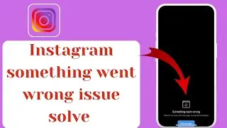 How to fix Instagram something went wrong There was an issue and the page not be loaded ✅