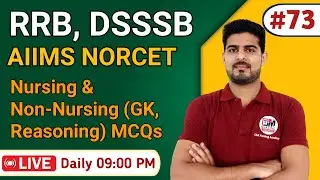 RRB, DSSSB, AIIMS NORCET, JIPMER Nursing Officer Exam BY ANIL KANTIWAL #73