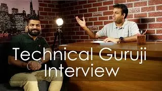 Interview with Technical Guruji aka Gaurav