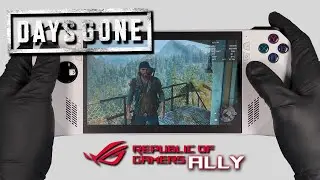 Days Gone | RoG Ally Gameplay | Windows OS