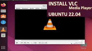 Install VLC Media Player on Ubuntu 22.04 Desktop LTS