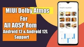 Install Miui Dolby Atmos Mi Sound In All AOSP Based Custom Rom|Best Miui Dolby Atmos|Installation|