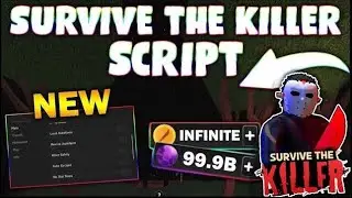 *NEW* Survive the Killer Script (PASTEBIN 2023) (ITEM AUTOFARM, AUTO WIN, REVIVE FARM, KILL ALL)