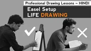 Best Way to Setup Easel / Drawing Board For LIFE DRAWING