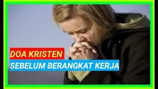 Doa Kristen Sebelum Berangkat Kerja - renungan pagi kristen hari ini