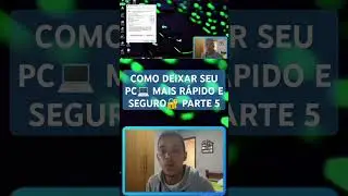 COMO DEIXAR SEU PC💻 MAIS RÁPIDO E SEGURO🔐 PARTE 5