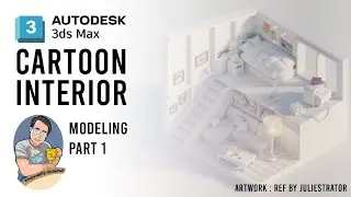 3ds max | Modeling Tutorial | Beginner | Cartoon Interior | Stylize Bedroom : Part 1