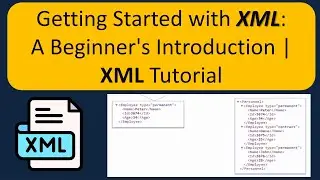 Getting Started with XML: A Beginners Introduction | What is XML? | XML Tutorial