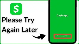 How to Fix Cash App Please Try Again Later iPhone