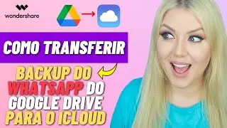 😊Como transferir o Backup do WhatsApp do Google Drive para iCloud?