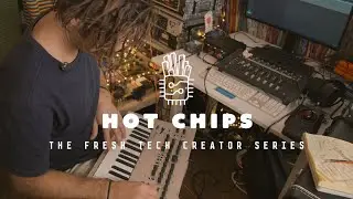 Dan Frizza - Hot Chips: The Fresh Tech Creator Series