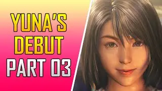 Final Fantasy X HD Remaster - Part 3 - Platinum Walkthrough - Meeting the Summoner Yuna