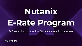 E-Rate Qualified Solution to modernize IT in schools and libraries | Nutanix